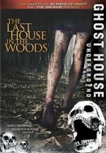 Watch The Last House in the Woods Vidbull