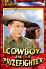 Watch Cowboy and the Prizefighter Vidbull