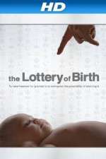 Watch Creating Freedom The Lottery of Birth Vidbull