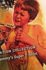 Watch Sammy\'s Super T-Shirt Vidbull