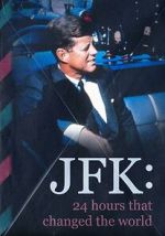 JFK: 24 Hours That Change the World vidbull