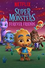 Watch Super Monsters Furever Friends Vidbull