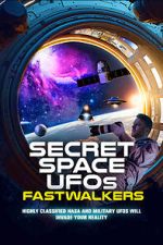 Watch Secret Space UFOs: Fastwalkers Vidbull