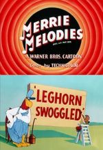 Watch Leghorn Swoggled (Short 1951) Vidbull