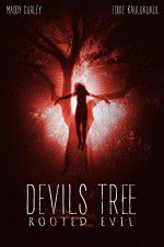 Watch Devil\'s Tree: Rooted Evil Vidbull