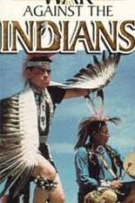Watch War Against the Indians Vidbull