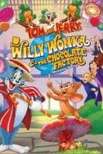 Watch Tom and Jerry: Willy Wonka and the Chocolate Factory Vidbull