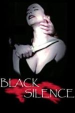 Watch Black Silence Vidbull