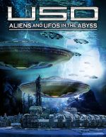 Watch USO: Aliens and UFOs in the Abyss Vidbull