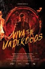 Watch Viva the Underdogs Vidbull