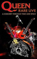Watch Queen: Rare Live - A Concert Through Time and Space Vidbull