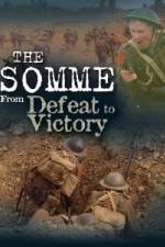 Watch The Somme From Defeat to Victory Vidbull