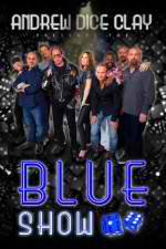 Watch Andrew Dice Clay Presents the Blue Show Vidbull