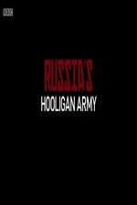 Watch Russia\'s Hooligan Army Vidbull