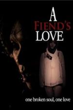 Watch A Fiend\'s Love Vidbull