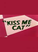 Watch Kiss Me Cat (Short 1953) Vidbull