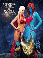 Watch Thong Girl Vs Xolta from Outer Space Vidbull