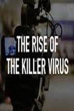 Watch The Rise of the Killer Virus Vidbull