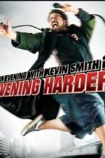 Watch An Evening with Kevin Smith 2: Evening Harder Vidbull