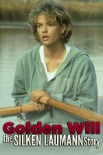 Watch Golden Will: The Silken Laumann Story Vidbull