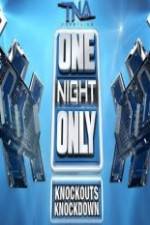 Watch TNA One Night Only Knockouts Knockdown Vidbull