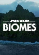 Watch Star Wars Biomes (Short 2021) Vidbull