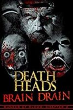Watch Death Heads: Brain Drain Vidbull