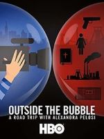 Watch Outside the Bubble: On the Road with Alexandra Pelosi Vidbull
