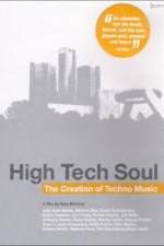 Watch High Tech Soul The Creation of Techno Music Vidbull