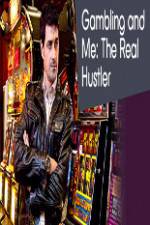 Watch Gambling Addiction and Me:The Real Hustler Vidbull