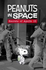 Watch Peanuts in Space: Secrets of Apollo 10 (TV Short 2019) Vidbull