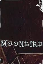 Watch Moonbird Vidbull