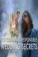 Watch Not Criminally Responsible: Wedding Secrets Vidbull