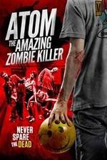 Watch Atom the Amazing Zombie Killer Vidbull