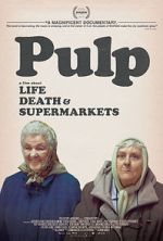 Watch Pulp: A Film About Life, Death & Supermarkets Vidbull