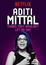Watch Aditi Mittal: Things They Wouldn\'t Let Me Say Vidbull