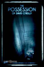 Watch The Possession of David O'Reilly Vidbull