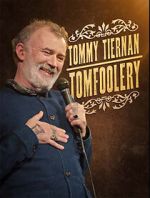 Watch Tommy Tiernan: Tomfoolery (TV Special 2024) Vidbull