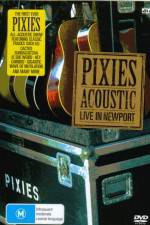 Watch Pixies  Acoustic Live in Newport Vidbull