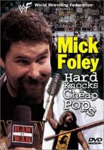 Watch Mick Foley: Hard Knocks and Cheap Pops Vidbull