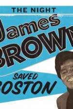 Watch The Night James Brown Saved Boston Vidbull