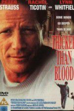 Watch Thicker Than Blood The Larry McLinden Story Vidbull
