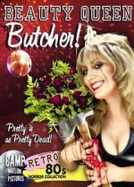 Watch Beauty Queen Butcher Vidbull