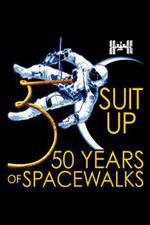 Watch Suit Up: 50 Years of Spacewalks Vidbull