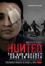 Watch Hunted: The War Against Gays in Russia Vidbull