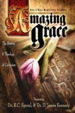 Watch Amazing Grace The History and Theology of Calvinism Vidbull