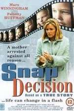 Watch Snap Decision Vidbull