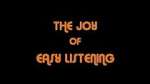 Watch The Joy Of Easy Listening Vidbull