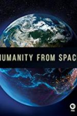 Watch Humanity from Space Vidbull