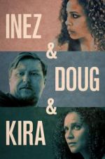 Watch Inez & Doug & Kira Vidbull